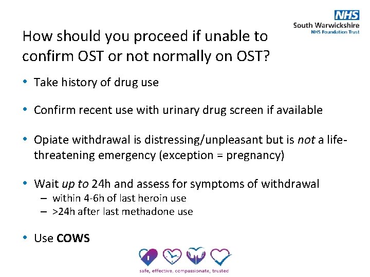 How should you proceed if unable to confirm OST or not normally on OST?