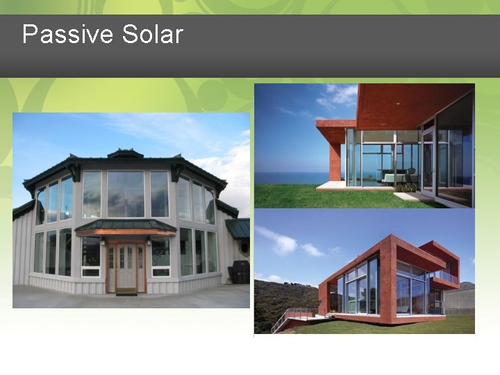 Passive Solar 