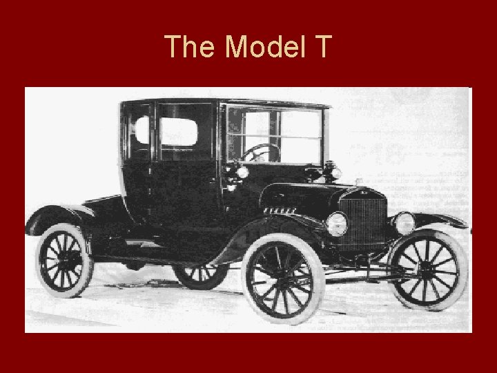 The Model T 