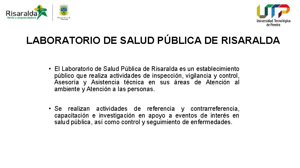 LABORATORIO DE SALUD PÚBLICA DE RISARALDA • El Laboratorio de Salud Pública de Risaralda