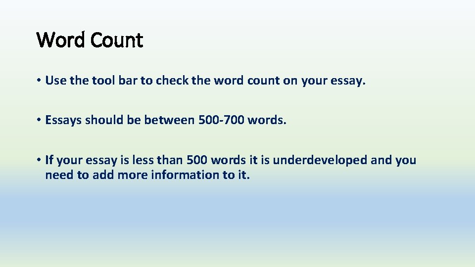 Word Count • Use the tool bar to check the word count on your