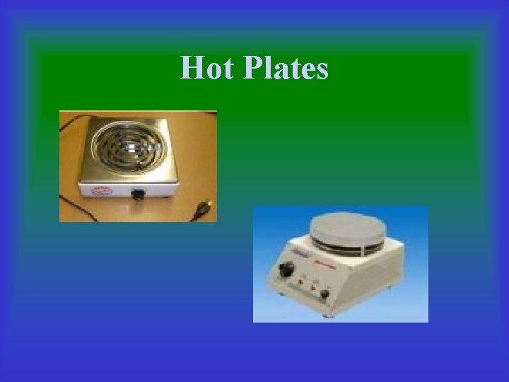Hot Plates 