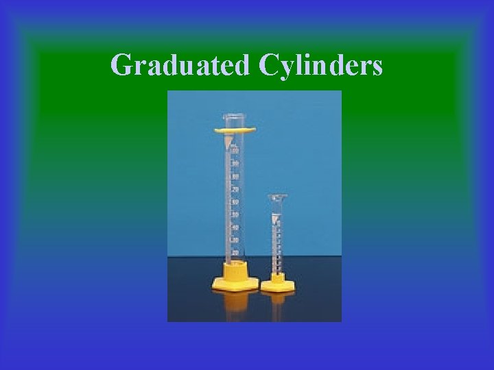 Graduated Cylinders 