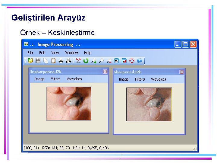 Geliştirilen Arayüz Örnek – Keskinleştirme 