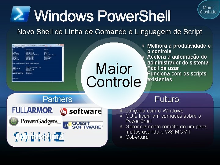 Windows Power. Shell Maior Controle Novo Shell de Linha de Comando e Linguagem de