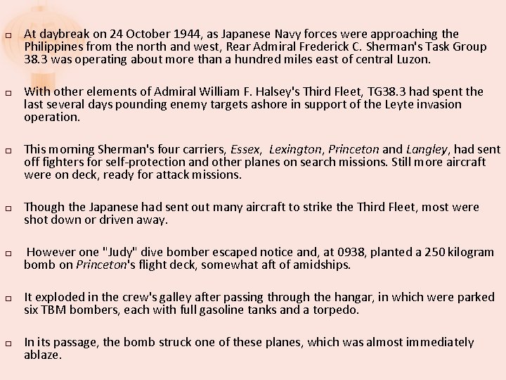 � � � � At daybreak on 24 October 1944, as Japanese Navy forces