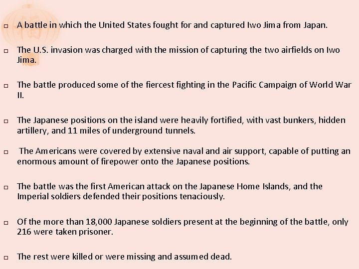 � � � � A battle in which the United States fought for and