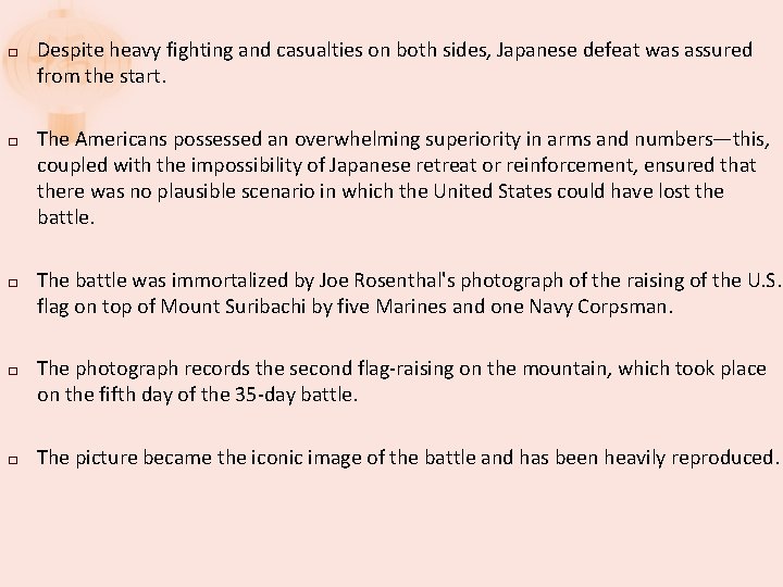 � � � Despite heavy fighting and casualties on both sides, Japanese defeat was