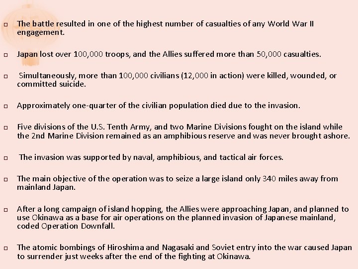 � � � � � The battle resulted in one of the highest number