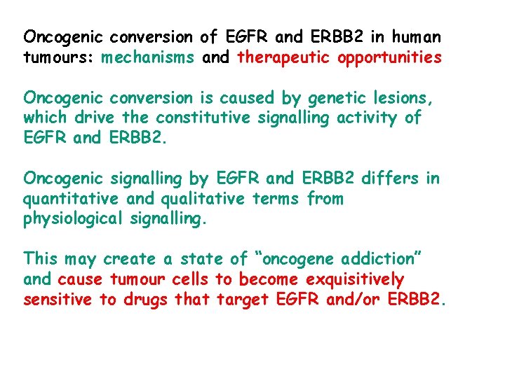 Oncogenic conversion of EGFR and ERBB 2 in human tumours: mechanisms and therapeutic opportunities