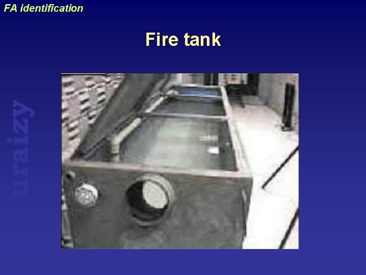 uraizy FA identification Fire tank 