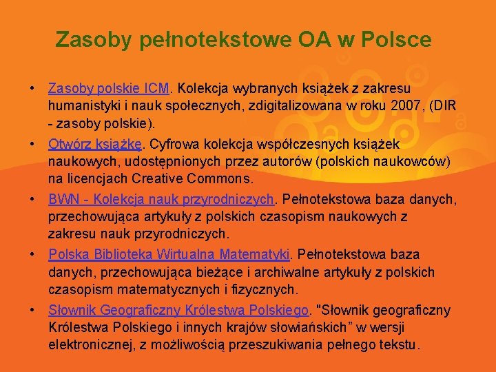 Zasoby pełnotekstowe OA w Polsce • Zasoby polskie ICM. Kolekcja wybranych książek z zakresu