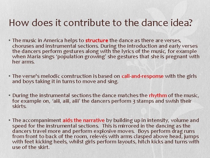 How does it contribute to the dance idea? • The music in America helps