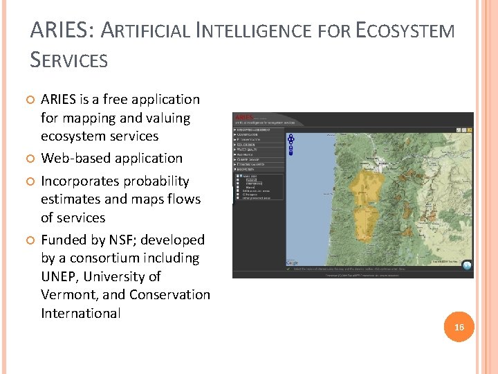 ARIES: ARTIFICIAL INTELLIGENCE FOR ECOSYSTEM SERVICES ARIES is a free application for mapping and