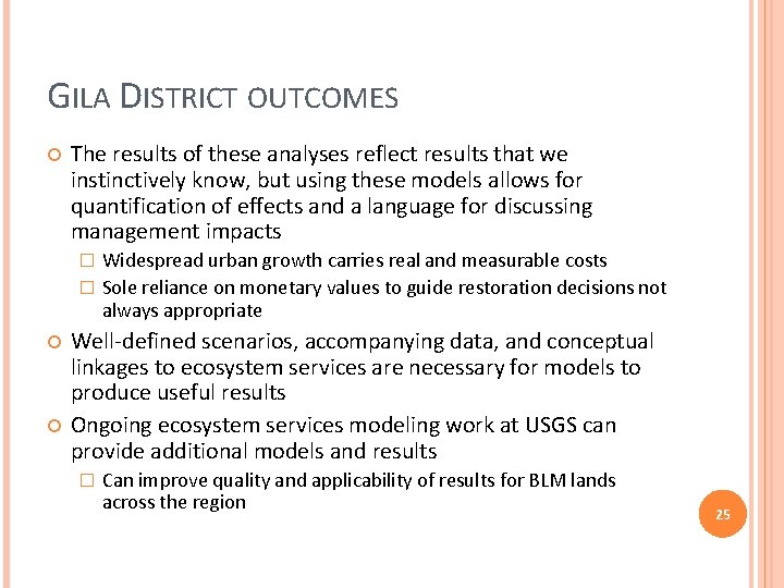 GILA DISTRICT OUTCOMES The results of these analyses reflect results that we instinctively know,