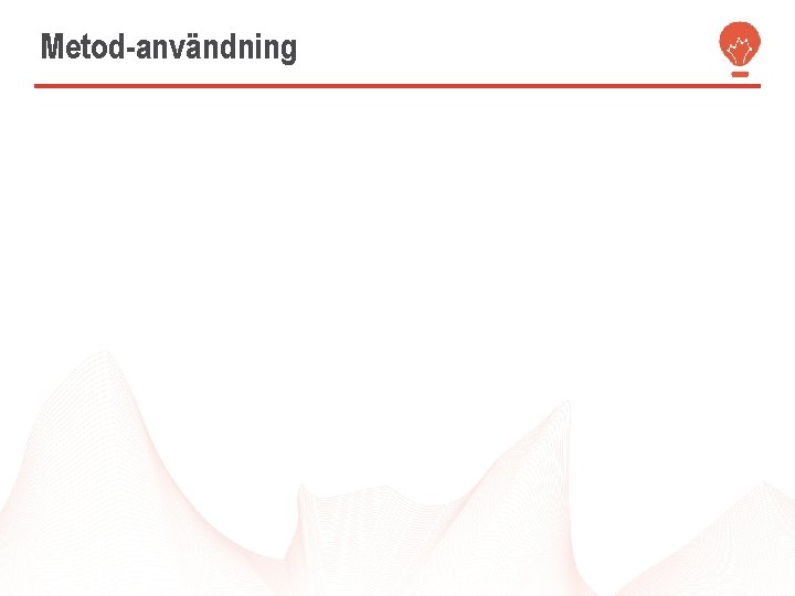 Metod-användning 