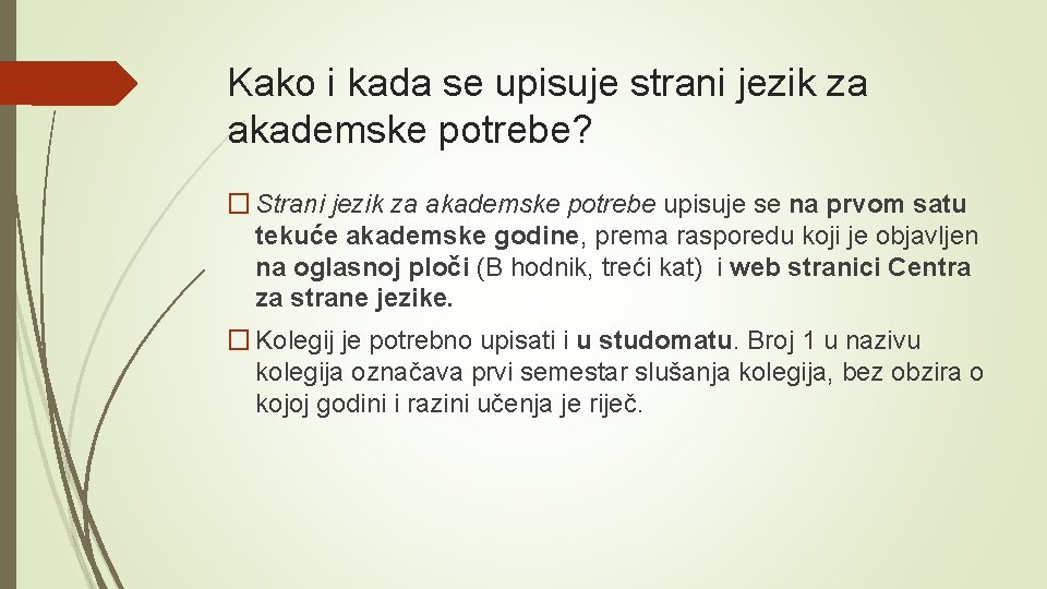 Kako i kada se upisuje strani jezik za akademske potrebe? � Strani jezik za