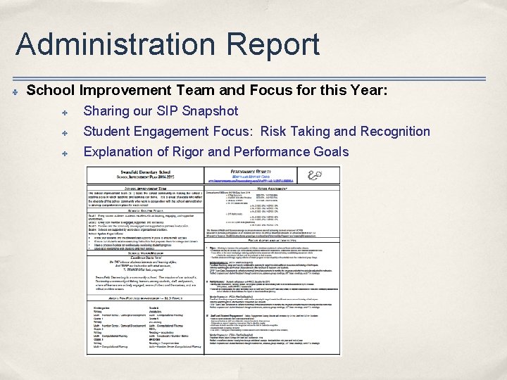 Administration Report ✤ School Improvement Team and Focus for this Year: ✤ Sharing our