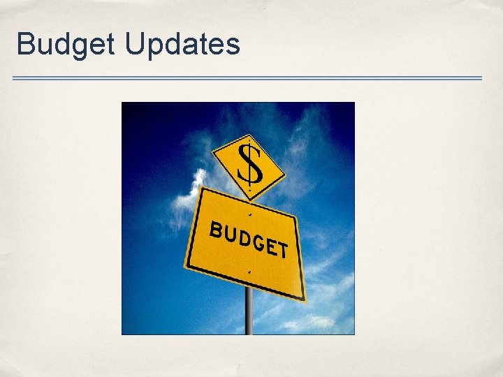 Budget Updates 