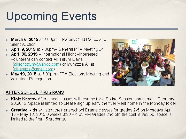 Upcoming Events ✤ ✤ March 6, 2015 at 7: 00 pm – Parent/Child Dance