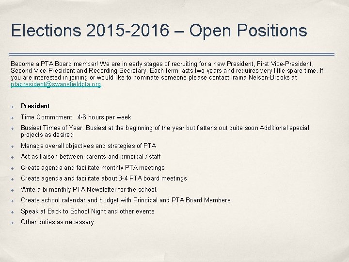 Elections 2015 -2016 – Open Positions Become a PTA Board member! We are in