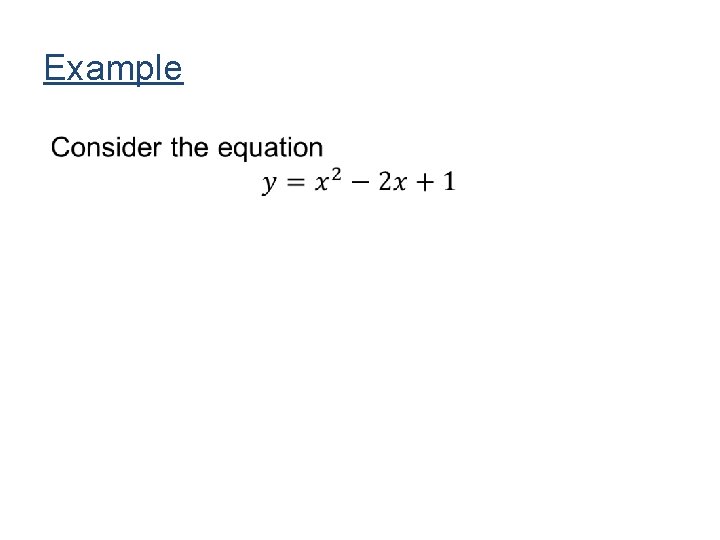Example • Example •