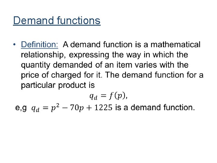 Demand functions • Demand functions •