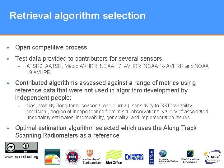 Retrieval algorithm selection • Open competitive process • Test data provided to contributors for
