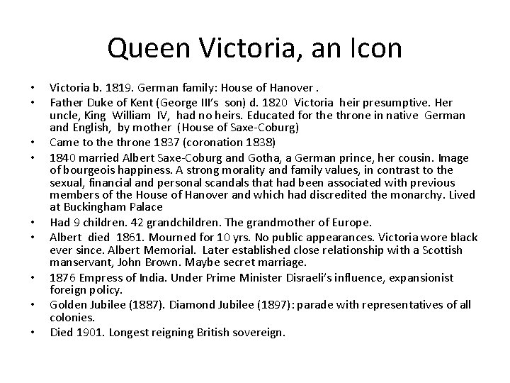 Queen Victoria, an Icon • • • Victoria b. 1819. German family: House of