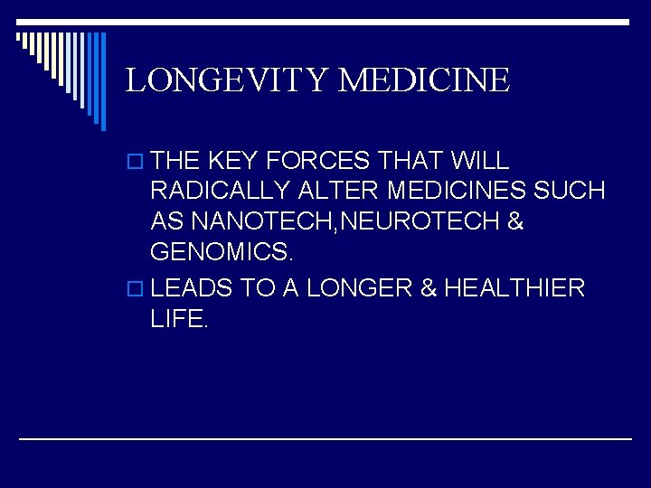 LONGEVITY MEDICINE o THE KEY FORCES THAT WILL RADICALLY ALTER MEDICINES SUCH AS NANOTECH,