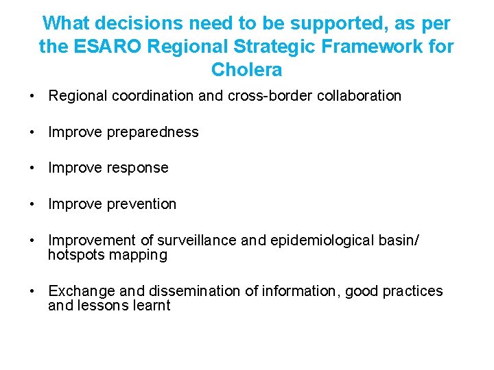 What decisions need to be supported, as per the ESARO Regional Strategic Framework for