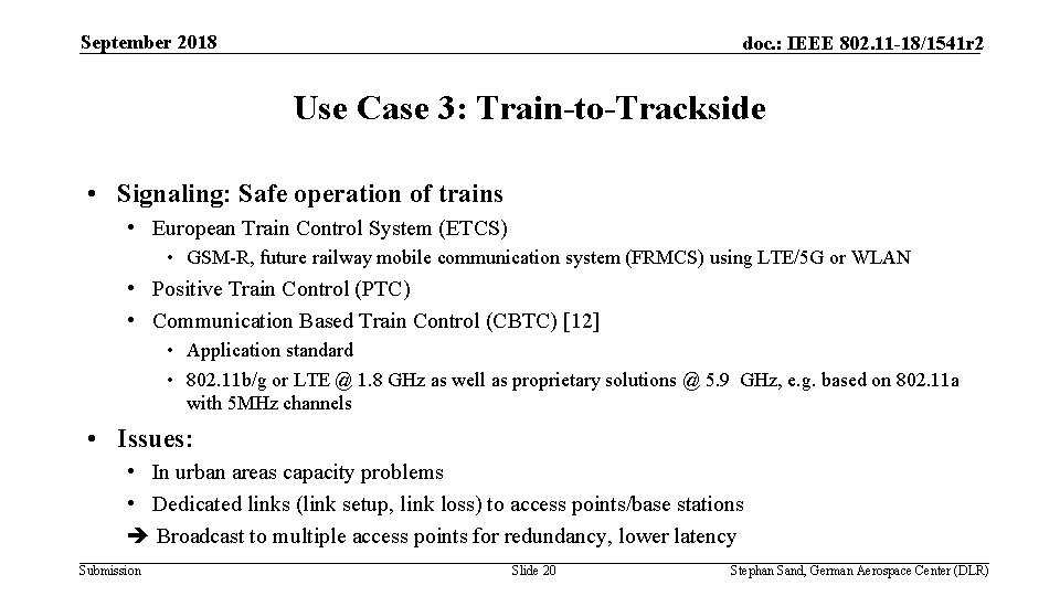 September 2018 doc. : IEEE 802. 11 -18/1541 r 2 Use Case 3: Train-to-Trackside