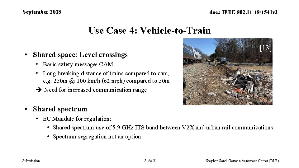 September 2018 doc. : IEEE 802. 11 -18/1541 r 2 Use Case 4: Vehicle-to-Train