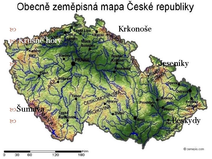  Krkonoše Krušné hory Jeseníky Šumava Beskydy 