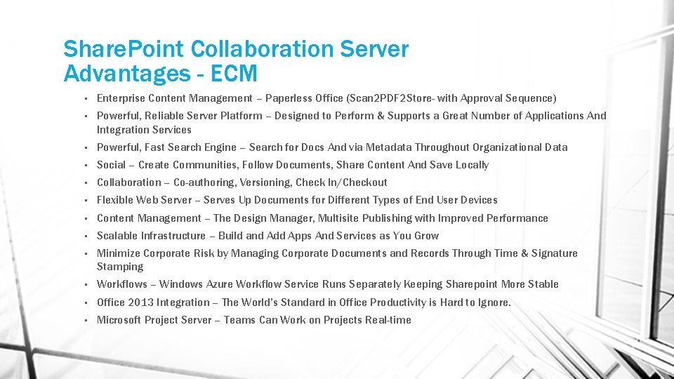 Share. Point Collaboration Server Advantages - ECM • Enterprise Content Management – Paperless Office