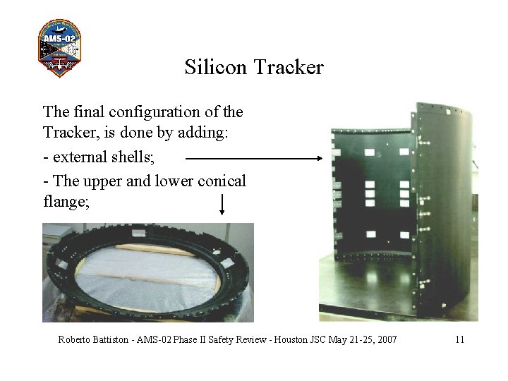 Silicon Tracker The final configuration of the Tracker, is done by adding: - external