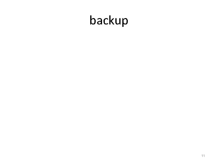 backup 11 
