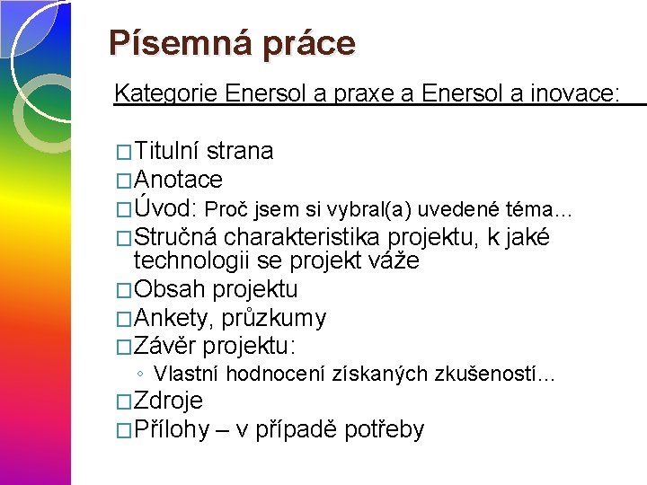 Písemná práce Kategorie Enersol a praxe a Enersol a inovace: �Titulní strana �Anotace �Úvod: