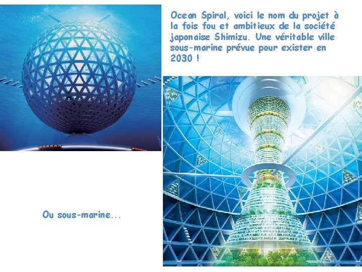 Ocean Spiral, voici le nom du projet à la fois fou et ambitieux de