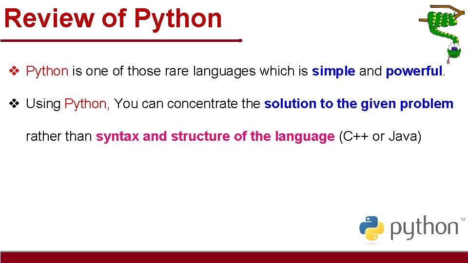 Review of Python v Python is one of those rare languages which is simple