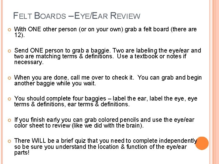 FELT BOARDS – EYE/EAR REVIEW With ONE other person (or on your own) grab FELT BOARDS – EYE/EAR REVIEW With ONE other person (or on your own) grab