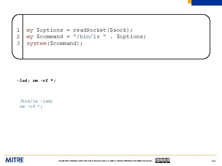 1 2 3 my $options = read. Socket($sock); my $command = "/bin/ls ". $options;