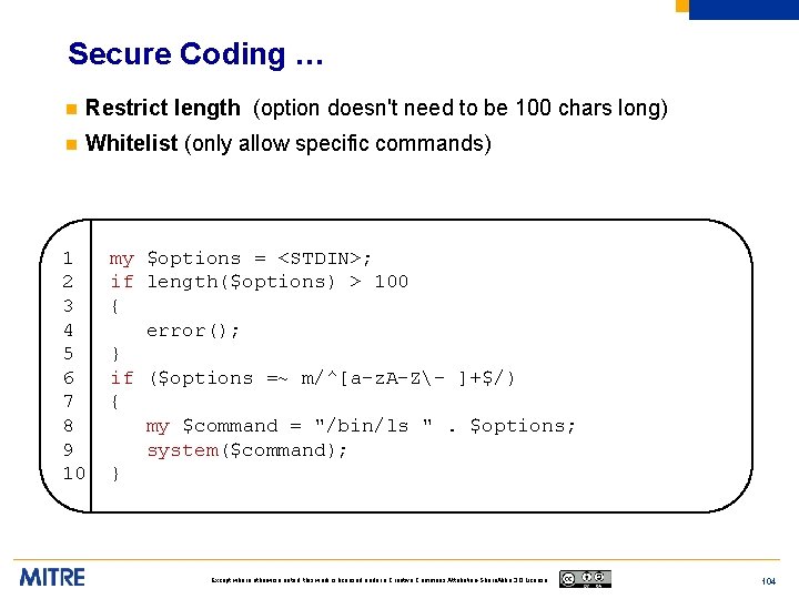 Secure Coding … n Restrict length (option doesn't need to be 100 chars long)