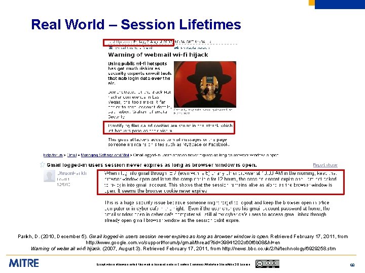 Real World – Session Lifetimes Parikh, D. (2010, December 5). Gmail logged-in users session