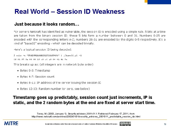Real World – Session ID Weakness Just because it looks random… Timestamp goes up