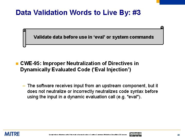 Data Validation Words to Live By: #3 Validate data before use in ‘eval’ or