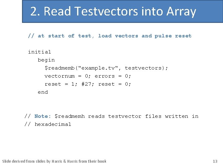 2. Read Testvectors into Array // at start of test, load vectors and pulse