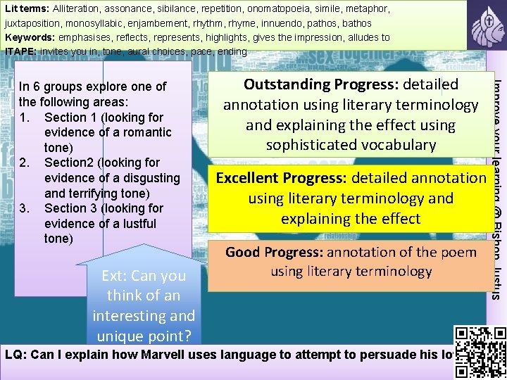 Lit terms: Alliteration, assonance, sibilance, repetition, onomatopoeia, simile, metaphor, juxtaposition, monosyllabic, enjambement, rhythm, rhyme,