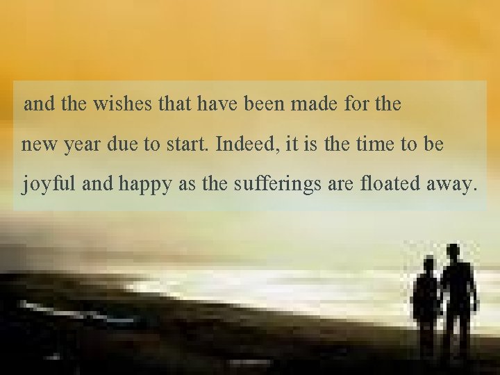 and the wishes that have been made for the new year due to start.