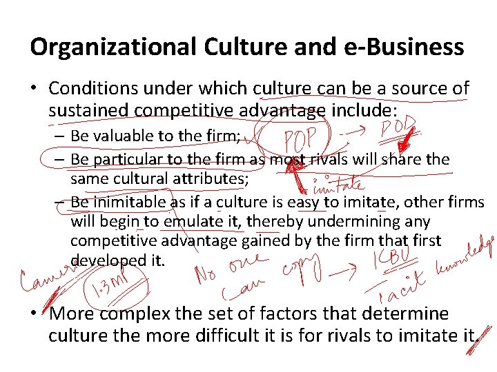Organizational Culture and e-Business • Conditions under which culture can be a source of